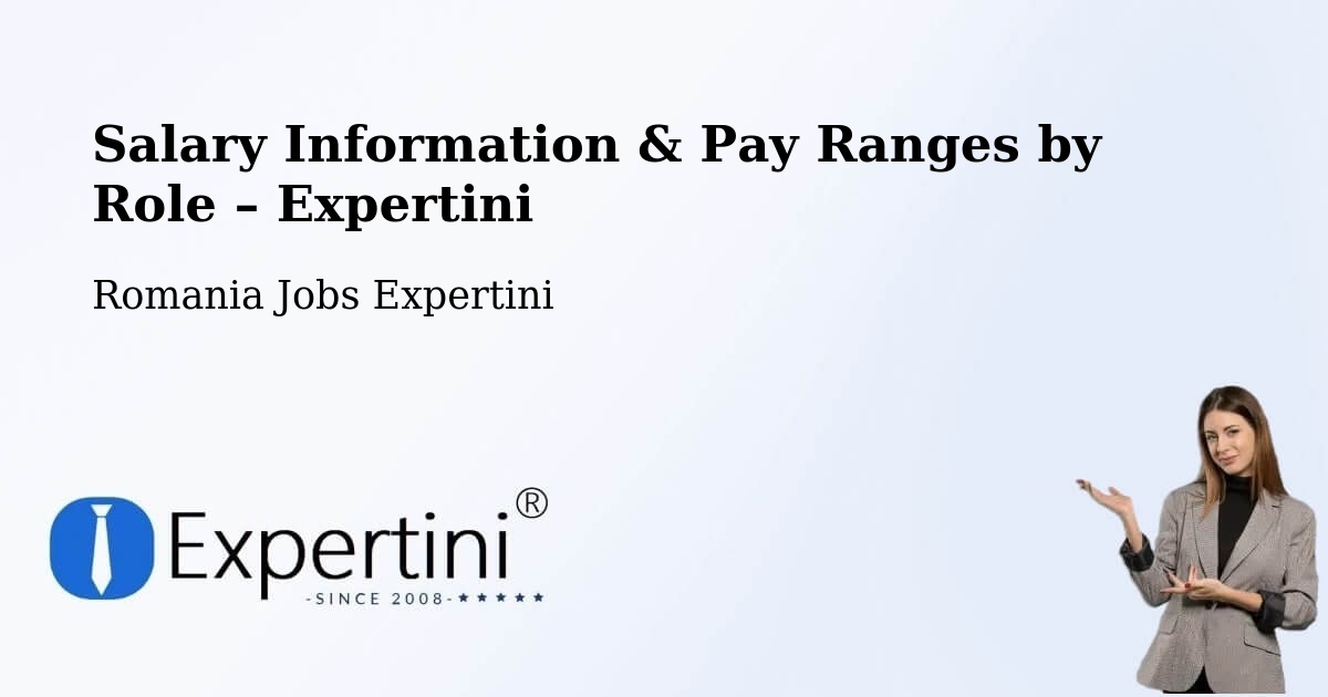Salary Information & Pay Ranges – Herepea - Herepea, Romania Jobs Expertini